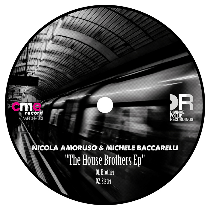 NICOLA AMORUSO/MICHELE BACCARELLI - The House Brothers EP