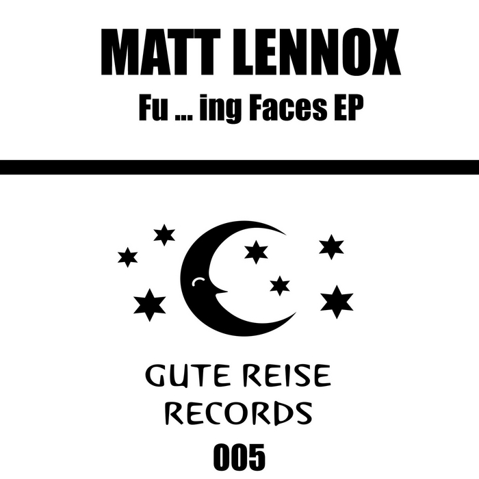 LENNOX, Matt - Fu...ing Faces EP
