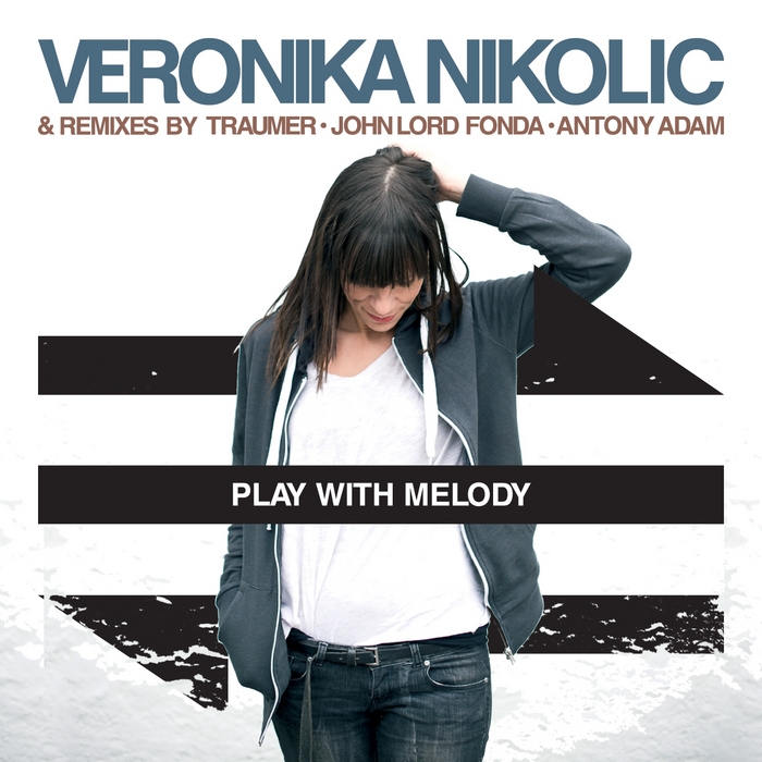 NIKOLIC, Veronika - Play With Melody