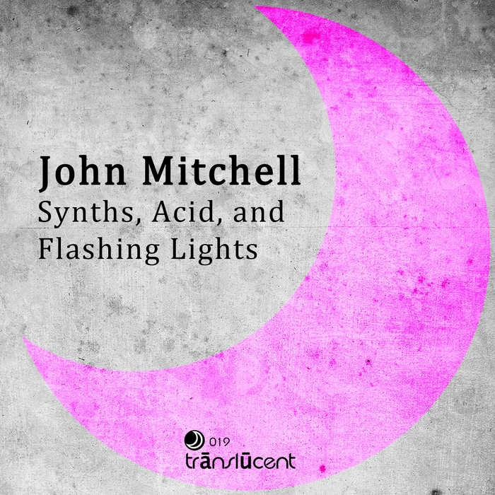 MITCHELL, John - Synths Acid & Flashing Lights