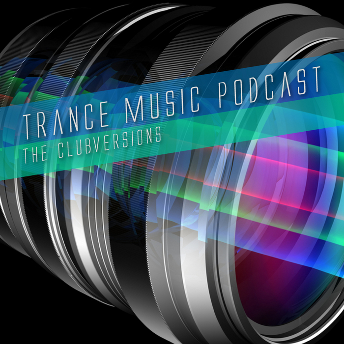 VARIOUS - Trance Music Podcast - The Clubversions