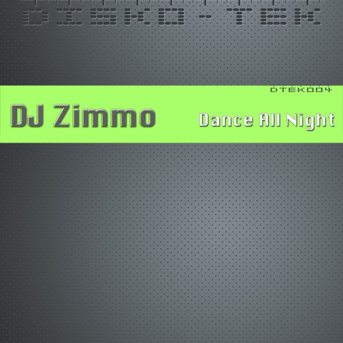 DJ ZIMMO - Dance All Night