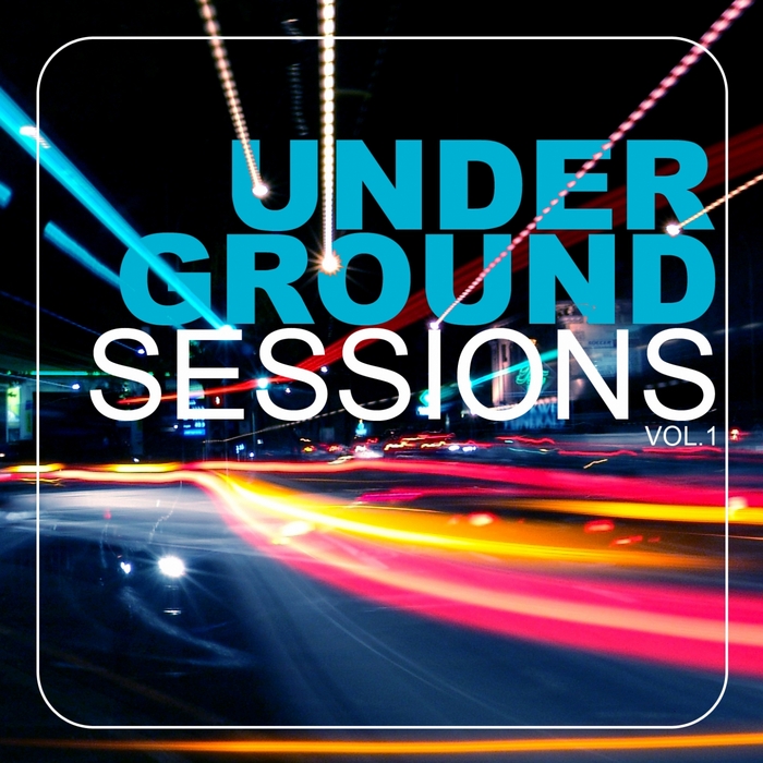VARIOUS - Underground Sessions Vol 1