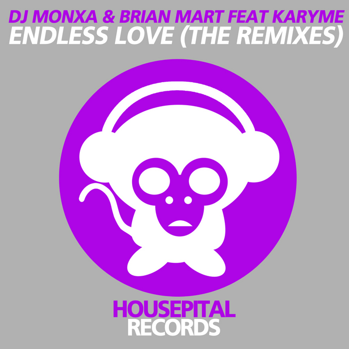 DJ MONXA/BRIAN MART feat KARYME - Endless Love (The remixes)