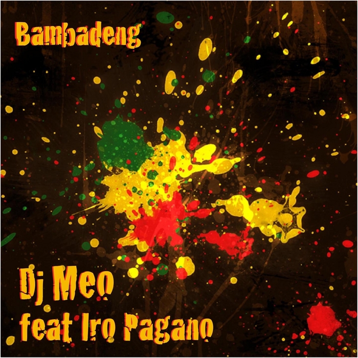 DJ MEO feat IRO PAGANO - Bambadeng