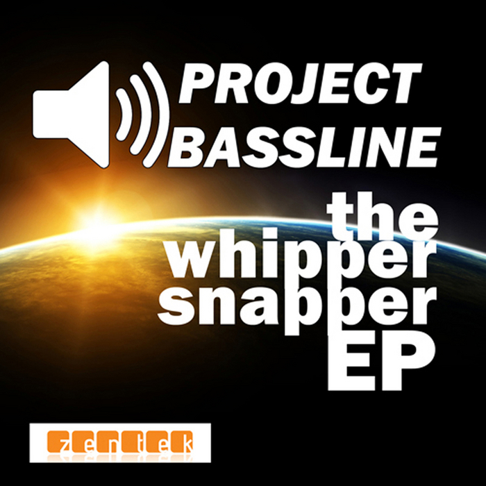 PROJECT BASSLINE - Whipper Snapper EP