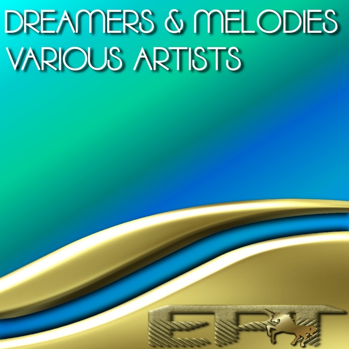VARIOUS - Dreamers & Melodies
