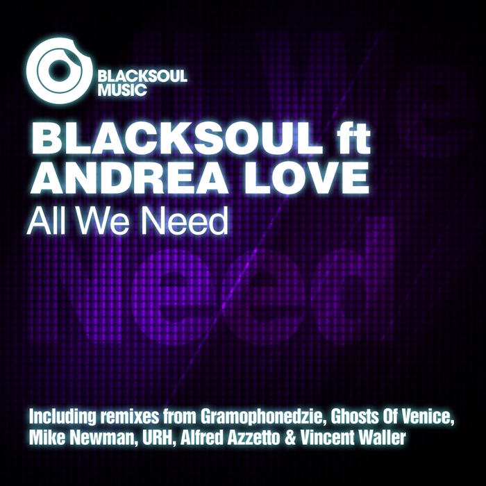 BLACKSOUL feat ANDREA LOVE - All We Need