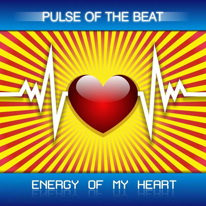 PULSE OF THE BEAT - Energy Of My Heart