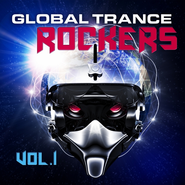 VARIOUS - Global Trance Rockers Vol 1 (Progressive & Melodic Trance Killer)