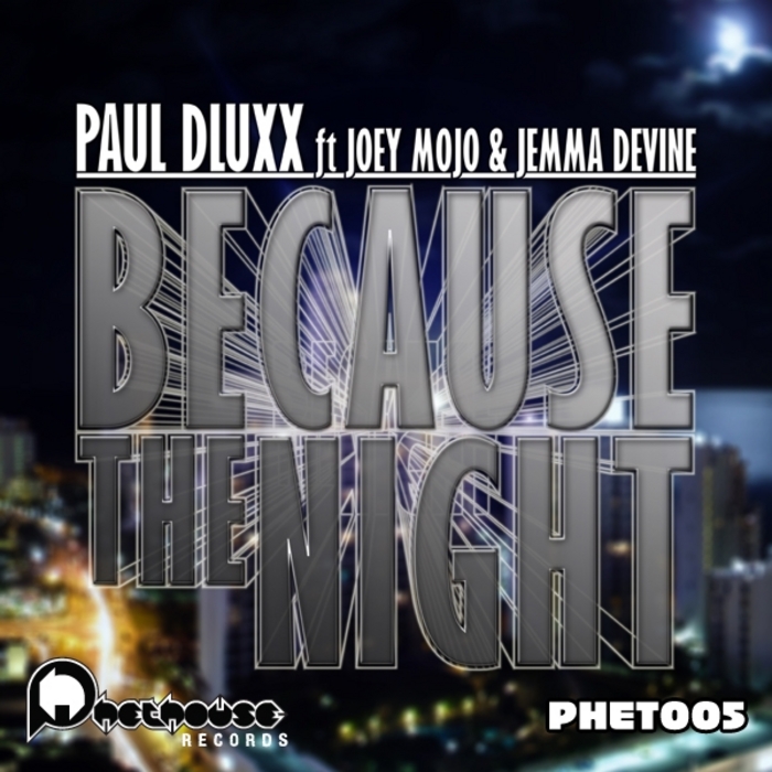 DLUXX, Paul/JOEY MOJO/JEMMA DEVINE - Because The Night