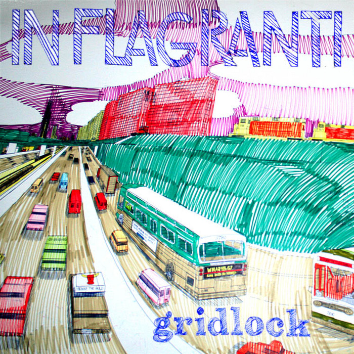 IN FLAGRANTI - Gridlock