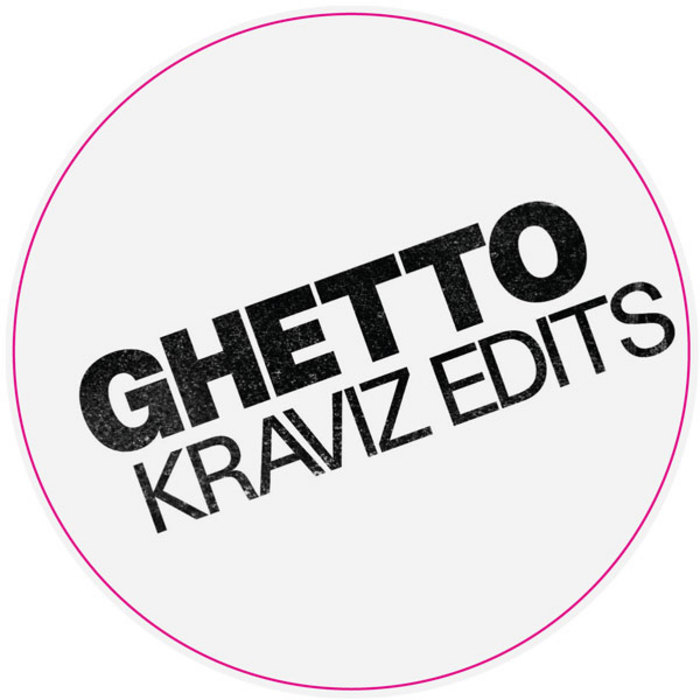 KRAVIZ, Nina - Ghetto Kraviz (Edits)