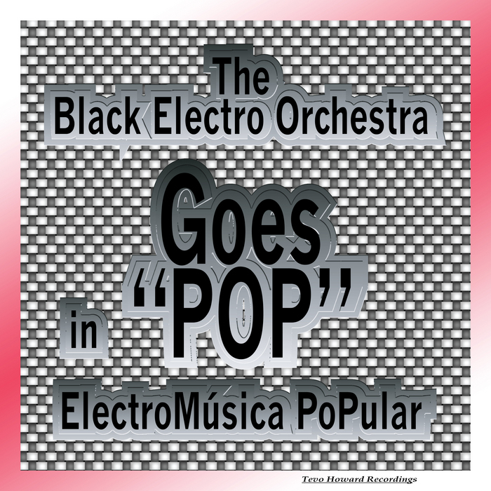 BLACK ELECTRO ORCHESTRA, The - ElectroMusica Popular