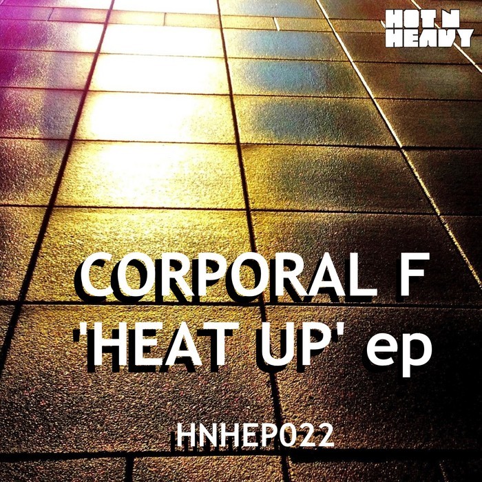 CORPORAL F - Heat Up EP