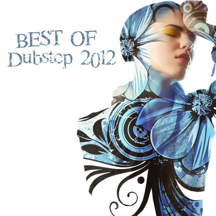 VARIOUS - Best Of Dubstep 2012