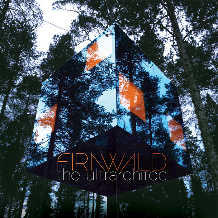 FIRNWALD - The Ultrarchitec