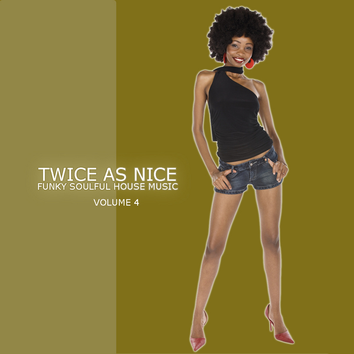 VARIOUS - Twice As Nice 4 Funky Soulful House Music