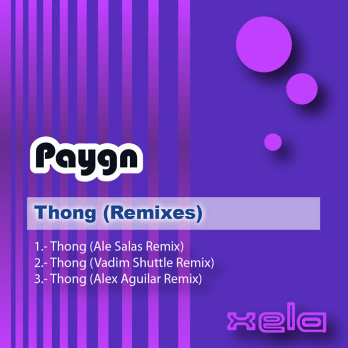 PAYGN - Paygn - Thong (Remixes)