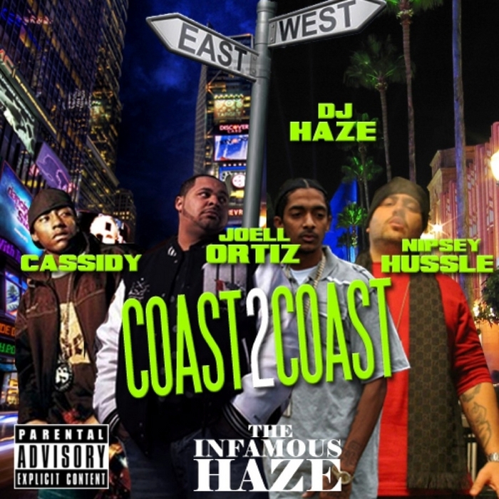 INFAMOUS DJ HAZE - Coast 2 Coast