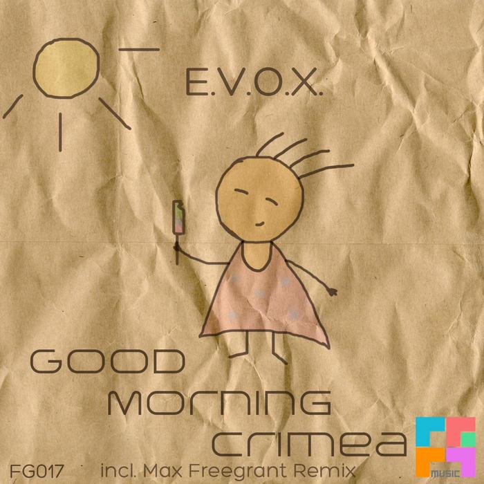 EVOX - Good Morning Crimea