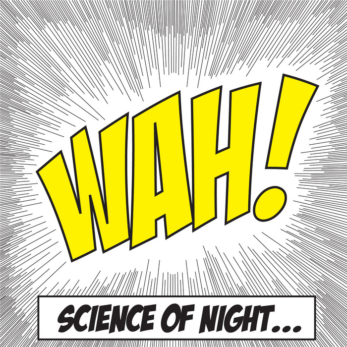 SCIENCE OF NIGHT - Wah! (remixes)