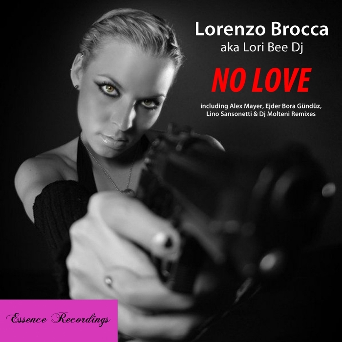 BROCCA, Lorenzo aka LORI BEE DJ - No Love