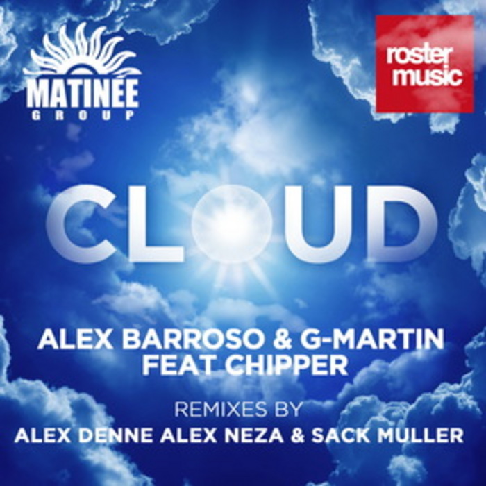 BARROSO, Alex/G MARTIN feat CHIPPER - Cloud