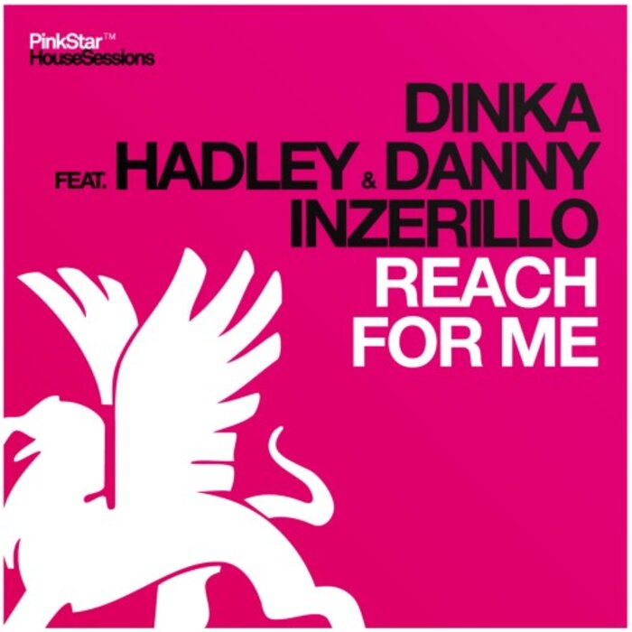 Dinka feat Hadley/Danny Inzerillo - Reach For Me