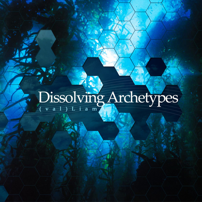 VALLIAM - Dissolving Archetypes