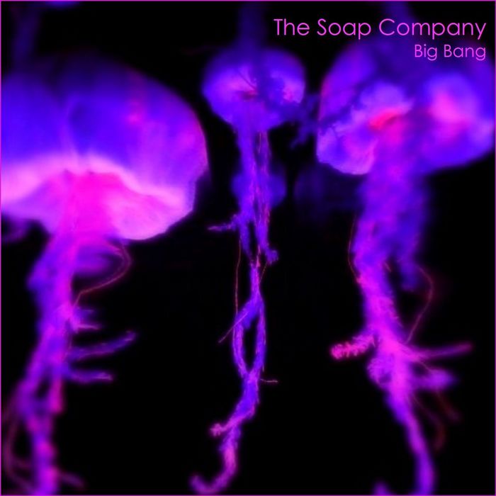 SOAP COMPANY, The - Big Bang