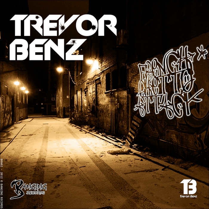 BENZ, Trevor - French Ghetto Attack