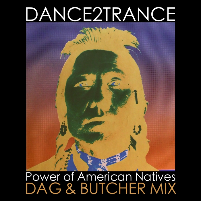 DANCE 2 TRANCE - Power Of American Natives