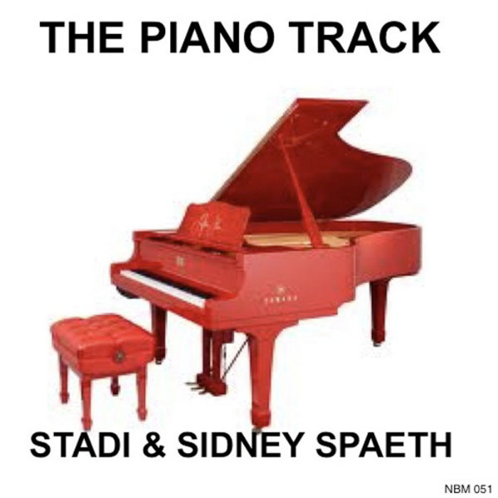 STADI/SIDNEY SPAETH - The Piano Track