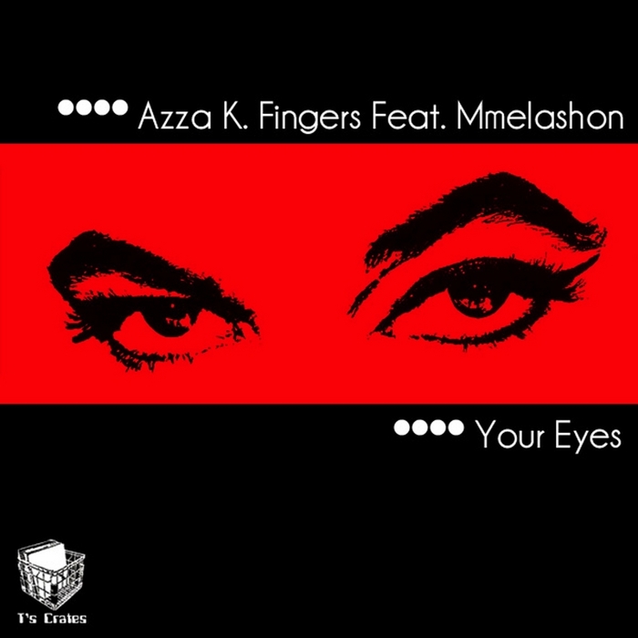 AZZA K/FINGERS feat MMELASHON - Your Eyes