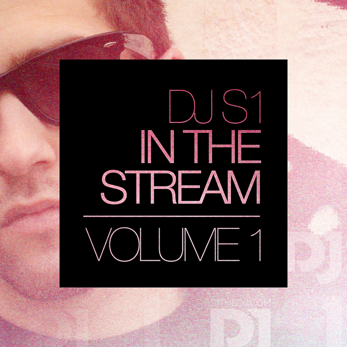 VARIOUS - DJ S1 In The Stream Volume 1