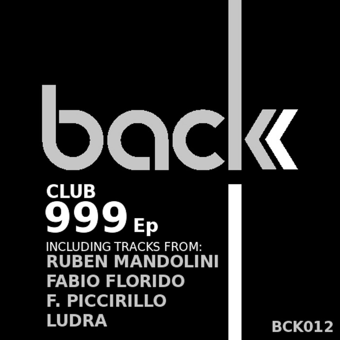 MANDOLINI, Ruben/FRANCESCO PICCIRILLO/FABIO FLORIDO/LUDRA - Club 999 EP