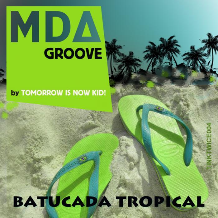 MDA GROOVE - Batucada Tropical