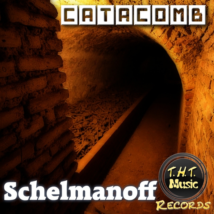 SCHELMANOFF - Catacomb