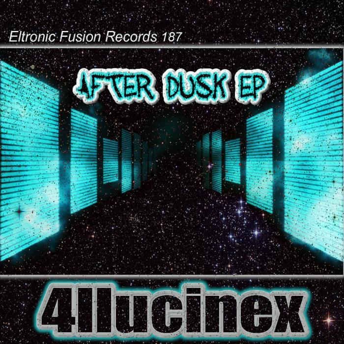 4LLUCINEX - After Dusk EP