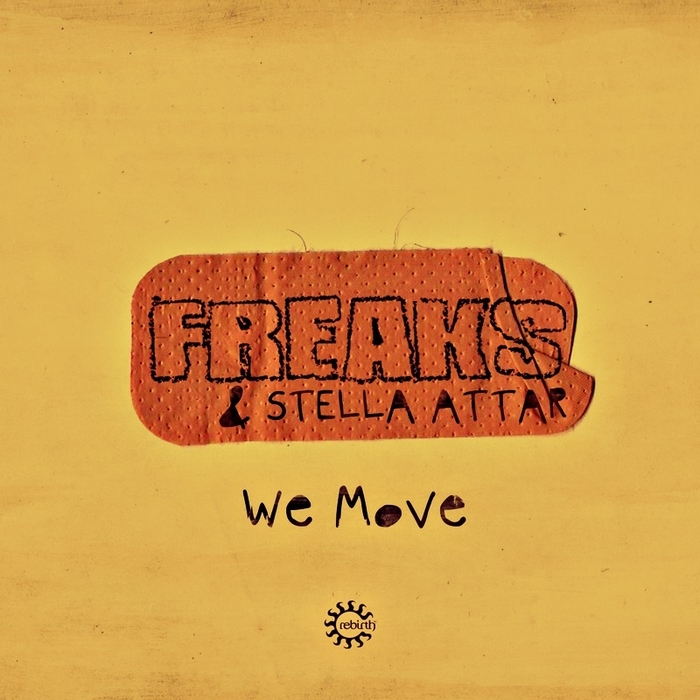 FREAKS & STELLA ATTAR - We Move