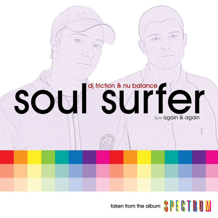 DJ FRICTION/NU BALANCE - Soul Surfer/Again & Again