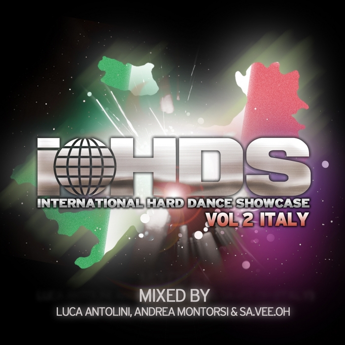 ANTOLINI, Luca/ANDREA MONTORSI/SA VEE OH/VARIOUS - International Hard Dance Showcase: Italy (unmixed tracks)