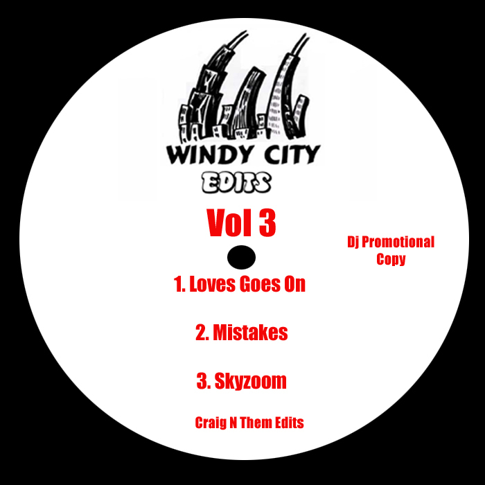 CRAIG N THEM - Windy City Edits Vol 3