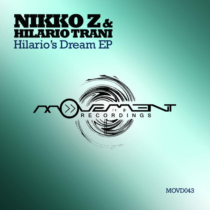 NIKKO Z feat HILARIO TRANI - Hilario's Dream