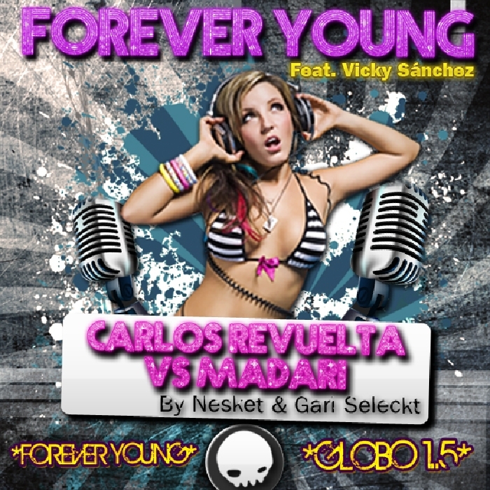 CARLOS REVUELTA VS MADARI feat VICKY SANCHEZ - Forever Young