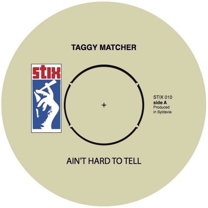 TAGGY MATCHER - Ain't Hard To Tell