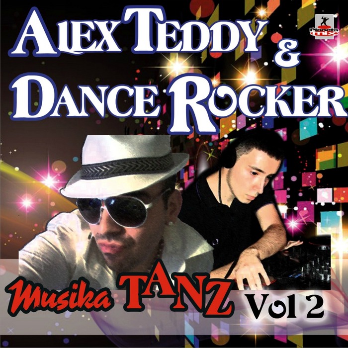 TEDDY, Alex/DANCE ROCKER - Musika Tanz Vol 2