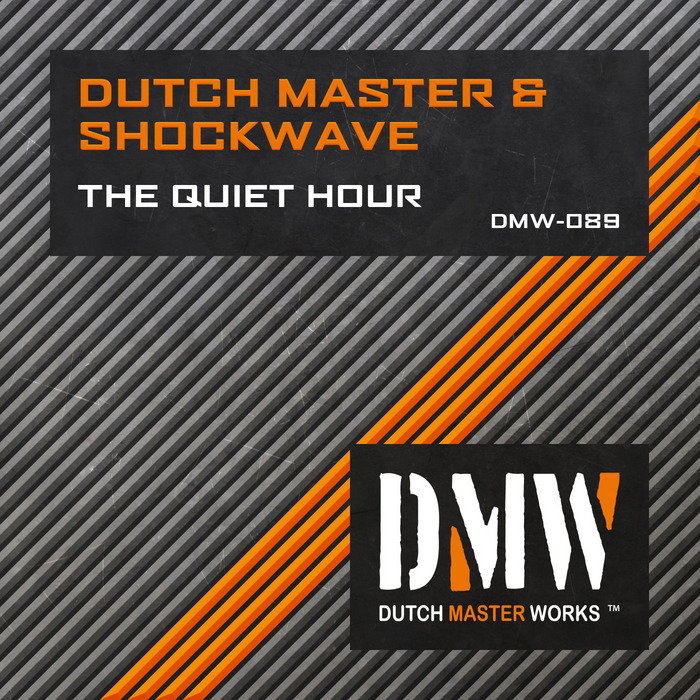 DUTCH MASTER/SHOCKWAVE - The Quiet Hour