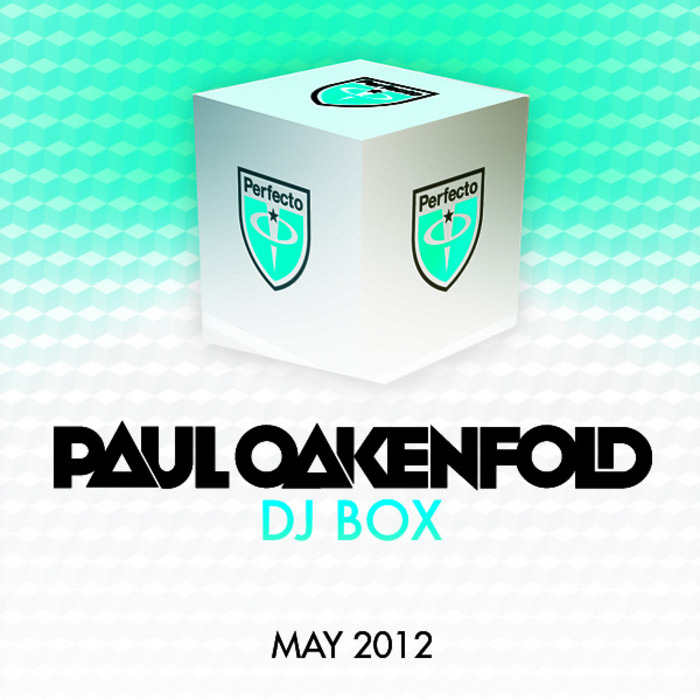 OAKENFOLD, Paul/VARIOUS - DJ Box May 2012